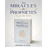 LES MIRACLES DES PROPHÈTES - ÉDITION AL IMAM