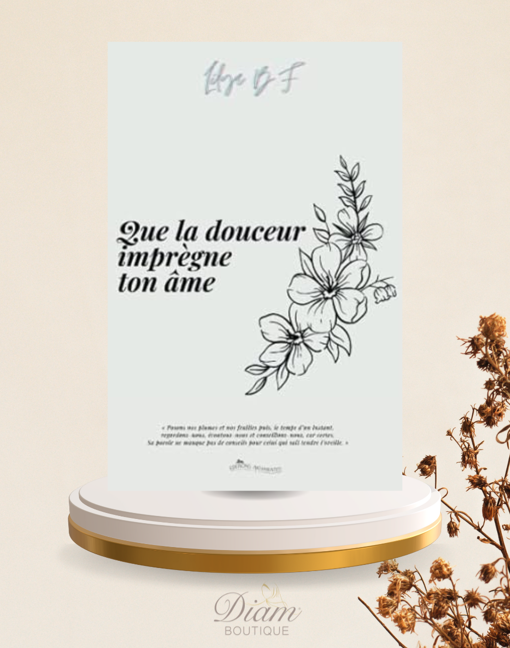 QUE LA DOUCEUR INPRÈGNE TON ÂME - Lilya B.F