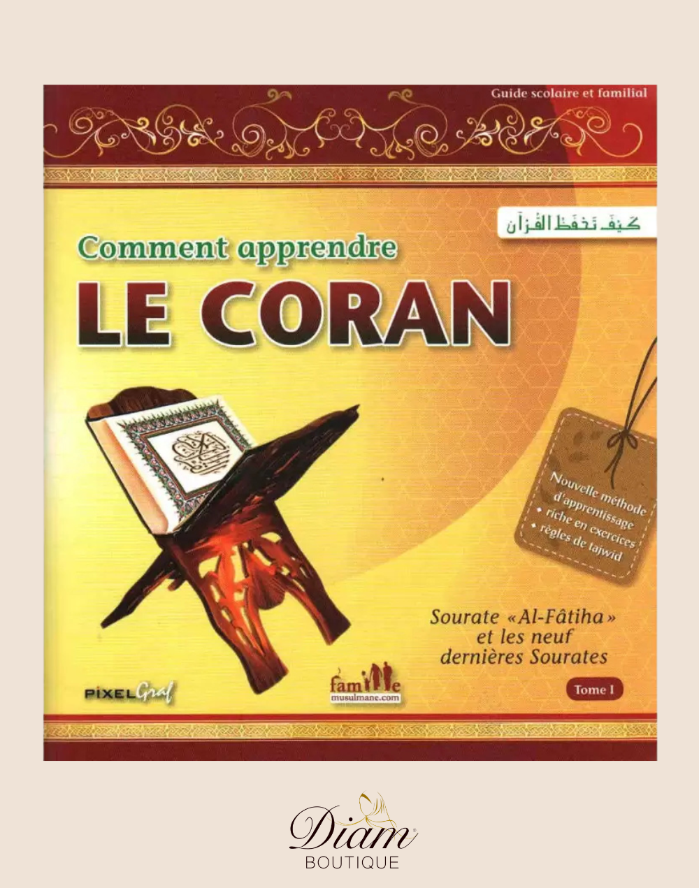 COMMENT APPRENDRE LE CORAN