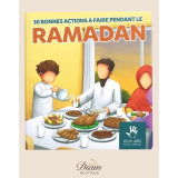 30 BONNES ACTIONS À FAIRE PENDANT LE RAMADAN