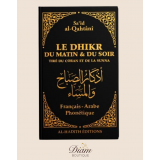 LE DHIKR DU MATIN ET DU SOIR