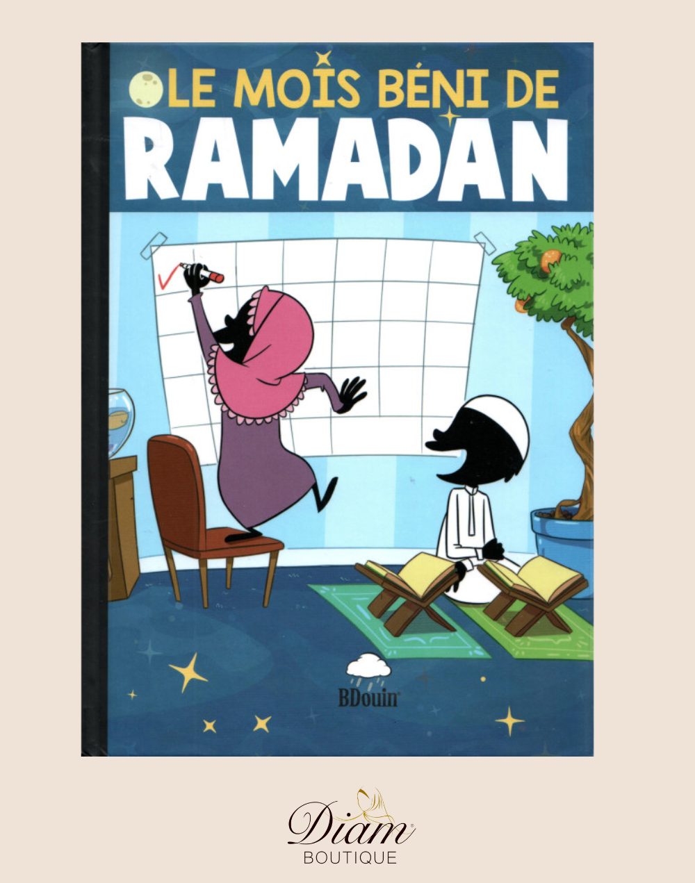 LE MOIS BÉNI DU RAMADAN - Édition Bdouin