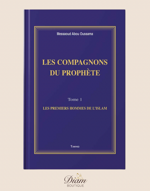Les compagnons du prophète - édition tawhid